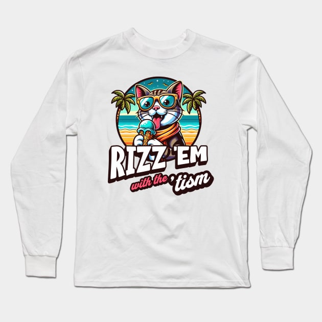 Autistic Cat - Rizz em with the Tism, Autism Awareness Meme Tee Long Sleeve T-Shirt by sarcasmandadulting